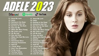 Adele Songs Playlist 2023  - Top Tracks 2023 Playlist  -  Billboard Best Singer Adele GREATEST