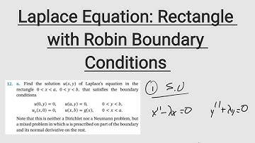 Laplace Equation: Rectangle with Robin Boundary Conditions | PDE
