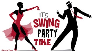 It's SWING Party Time | Great American Big Bands Of the 1930s & 1940s