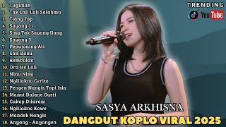 TUGIMAN - TAK LALI LALI SALAHMU - TIANG TO [ SASYA ARKHINSA FULL ALBUM DANGDUT TERBARU ] TANPA IKLAN