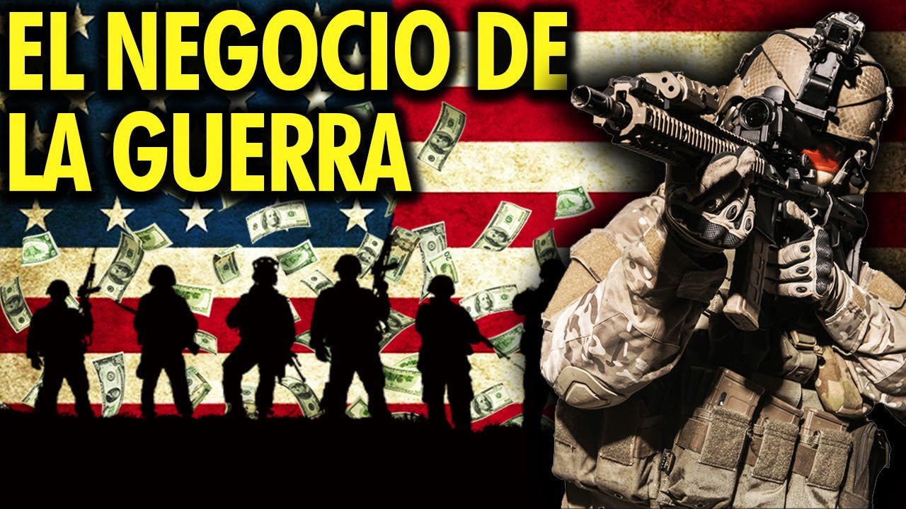 por-qu-eeuu-siempre-est-en-guerra-el-negocio-de-las-guerras-youtube