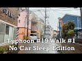 😱☔️ ASMR Sleep Edition Japan Typhoon 19 Full Walk #1 2019.10.12 No Car Relax Focus Sound of Rain