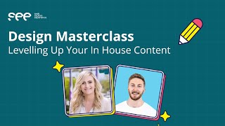 From Basic to Brilliant: Mastering Fundamental Design Principles for In-House Content