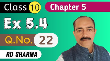 Class 10 Arithmetic Progression RD Sharma Exercise 5.4 Question 22