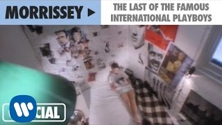 Video thumbnail of "Morrissey - The Last Of The Famous International Playboys (Official Music Video)"