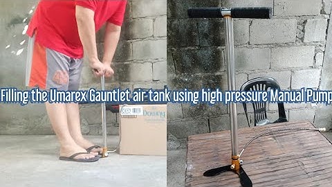 Filling the air tank of Umarex Gauntlet using high pressure Manual Pump (Episode 3)