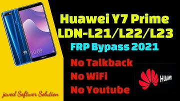 Huawei Y7 Prime 2018 LDN-L21 Bypass Frp Google Account Remove (29 September 2021)