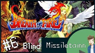 Breath of Fire (GBA)[Blind Part 6]: Dragon Weapons.