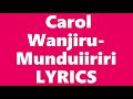 Carol Wanjiru Munduiiriri LYRICS