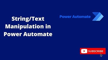 String/Text Manipulation in Power Automate Desktop