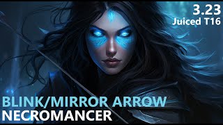 [Path of Exile 3.23] 🏹 Blink/Mirror Arrow (BAMA) Necromancer 🏹 Juiced T16
