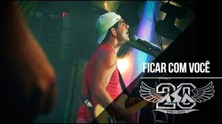 Ficar Com Você | Asa de Águia | DVD Asa 20 Anos