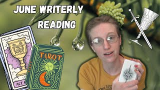 June Writerly Tarot Reading