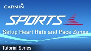 Tutorial - Garmin Sports: Setup Heart Rate and Pace Zones