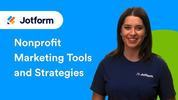 10+ Marketing Strategies and Tools Every Nonprofit Needs