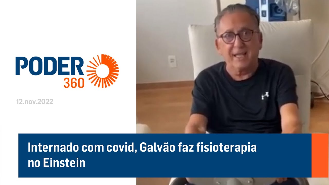 Internado com covid, Galvão faz fisioterapia no Einstein