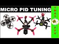 Micro FPV Drone Tuning Guide (SMOOTH PERFORMANCE!)