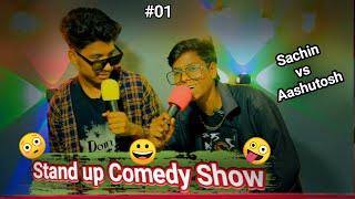 Stand Up Comedy Show #01 | Sachin vs Ashutosh | AMR Prank Show #kapilsharmashow