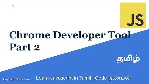 8) Chrome Developer Tool | Part 2 |  Learn Javascript in Tamil | Code Nanban