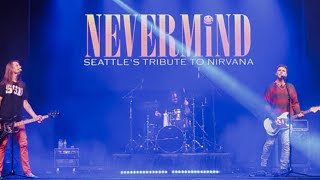 Nevermind - Seattle's Tribute to Nirvana | Live Performance | May 2024