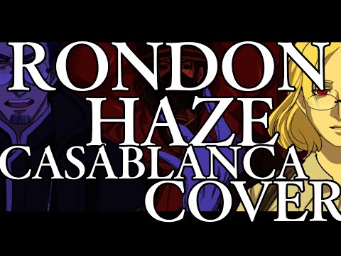 [Benihiro Kanzaki・Konosuke Tooru・Hoshiko Yuuri] RONDON HAZE CASABLANCA [UTAU COVER]