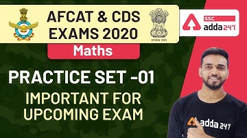 Practice Set -01 | Maths | AFCAT & CDS Exams Preparation 2020