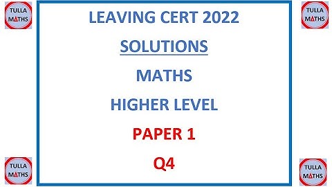 Leaving Cert Maths 2022 Paper 1 Question 4 Higher Level (Solution)