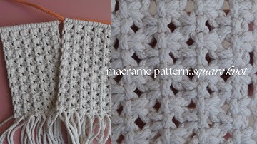 DIY Macrame Knot and Pattern Tutorial: Square Knot Variation - Step by Step Tutorial