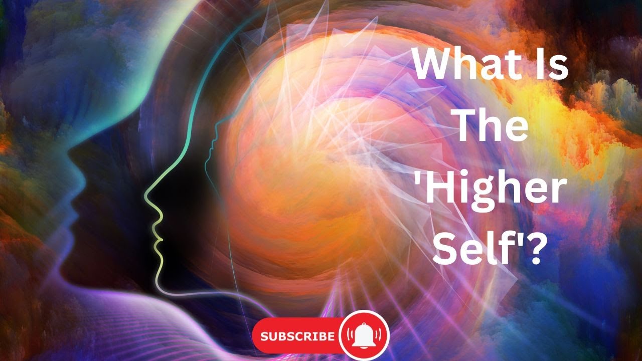 What Is The Higher Self YouTube what-is-the-higher-self-youtube