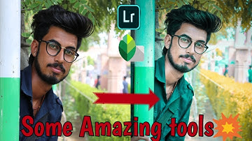 Lr lightroom & snapseed editing tutorial 2019|| awesome retouching
