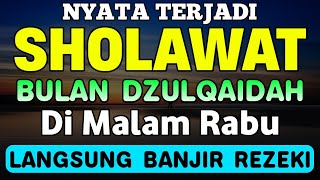 SHOLAWAT JIBRIL PENARIK REZEKI PALING DAHSYAT, SHOLAWAT NABI MUHAMMAD SAW, SHOLAWAT JIBRIL MERDU