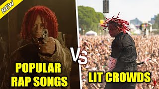 POPULAR RAP SONGS VS LIT CROWDS 🔥 (ULTIMATE EDITION)