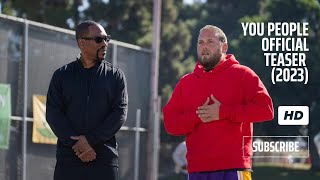 You People Official Teaser (2023) Eddie Murphy - Jonah Hill