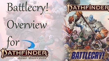 Battlecry Overview for Pathfinder 2e