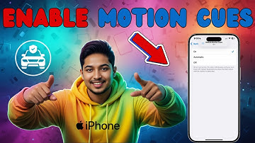 How To Turn On/Off Vehicle Motion Cues On iPhone - Step-by-Step Guide