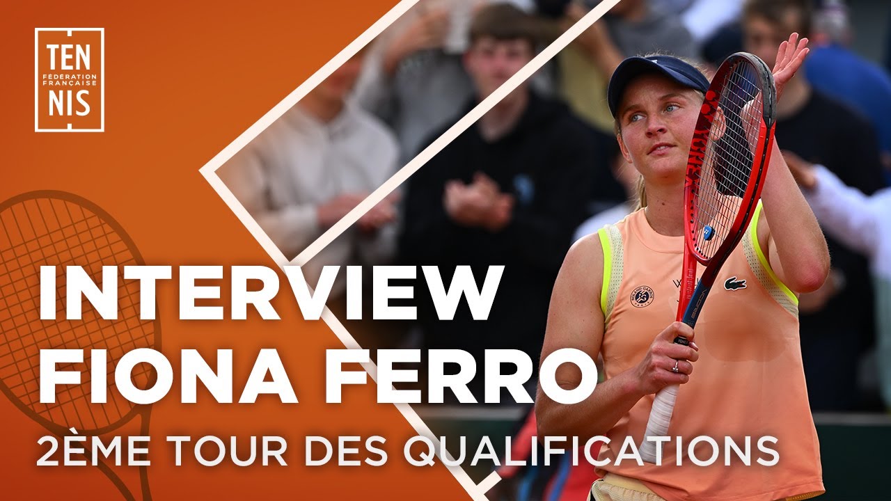 Fiona Ferro qualifiée pour le troisième tour des qualifications I Roland-Garros 2023 | FFT