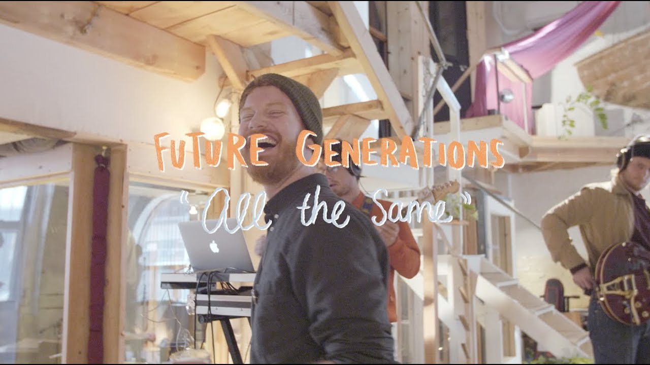 YouTube에서 Future Generations - All The Same | The Wild Honey Pie Buzzsession 보기 YouTube에서 Future Generations - All The Same | The Wild Honey Pie Buzzsession 보기
