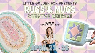 Rugs & Mugs Sewing Retreat - April 23-26, 2026!