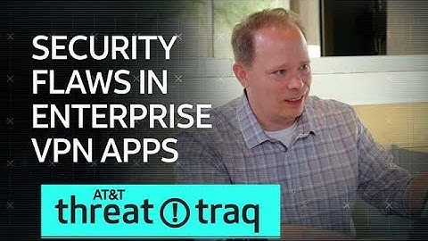 4/18/19 Security Flaws in Enterprise VPN Apps| AT&T ThreatTraq