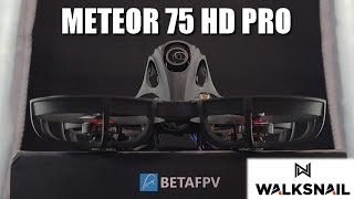 BetaFPV Meteor 75 PRO HD Walksnail 1S (Unboxing / Test) - Yo2B Production