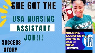 SHE GOT THE USA NURSING ASSISTANT JOB OFFER AS A NURSE WITH MASTERS DEGREE| SUCCESS STORY | APPLY