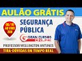 Aulão Grátis - Segurança Pública - Ao Vivo