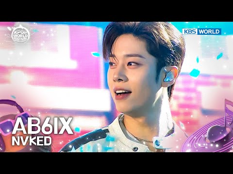 AB6IX 에이비식스 - NVKED [2025 KWF in Changwon] | KBS WORLD TV