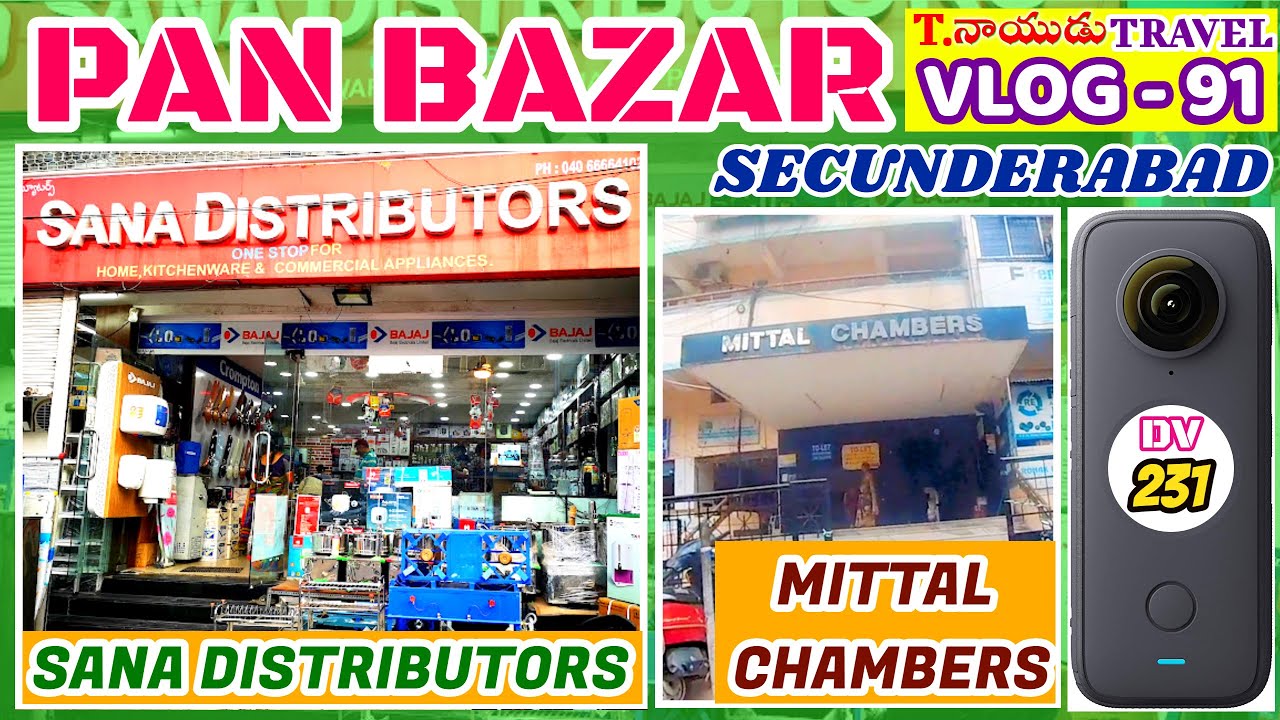 [ 231 ] PAN BAZAR , SECUNDERABAD SANA DISTRIBUTORS MITTAL CHAMBERS