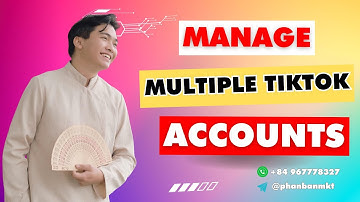 How To Manage Multiple TikTok Account Easily With One Tool