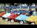 Los coches más feos de la historia.