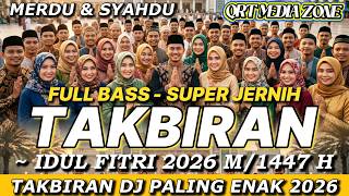 TAKBIRAN IDUL FITRI 2026 FULL BASS 🔊 DJ Remix Takbir Viral | Lebaran Makin Meriah!