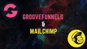 Groovefunnels & Mailchimp
