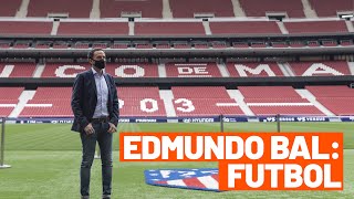 Conoce más a Edmundo Bal: Futbol