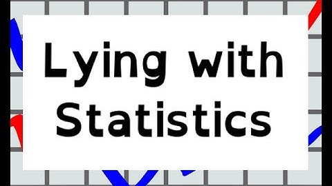Lying with Statistics: Misleading Statistics, Fraudulent Advertising [Mathematics]